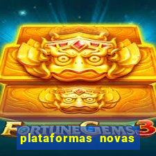 plataformas novas pagando muito